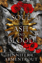 Load image into Gallery viewer, *OUTLET* A SOUL OF ASH AND BLOOD (BLOOD &amp; ASH #5)- SIGNED PAPERBACK