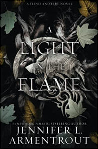 *OUTLET * A LIGHT IN THE FLAME (FLESH & FIRE #2)- SIGNED PAPERBACK